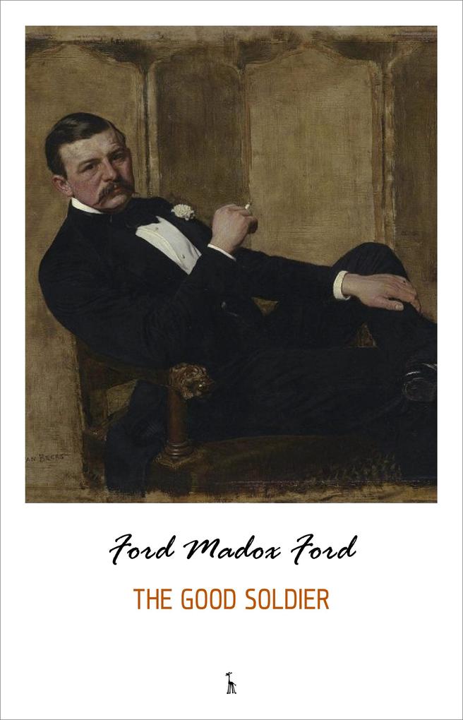 Good Soldier - Ford Ford Madox Ford
