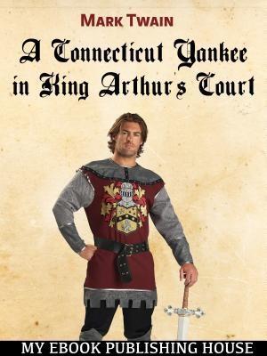 A Connecticut Yankee in King Arthur‘s Court