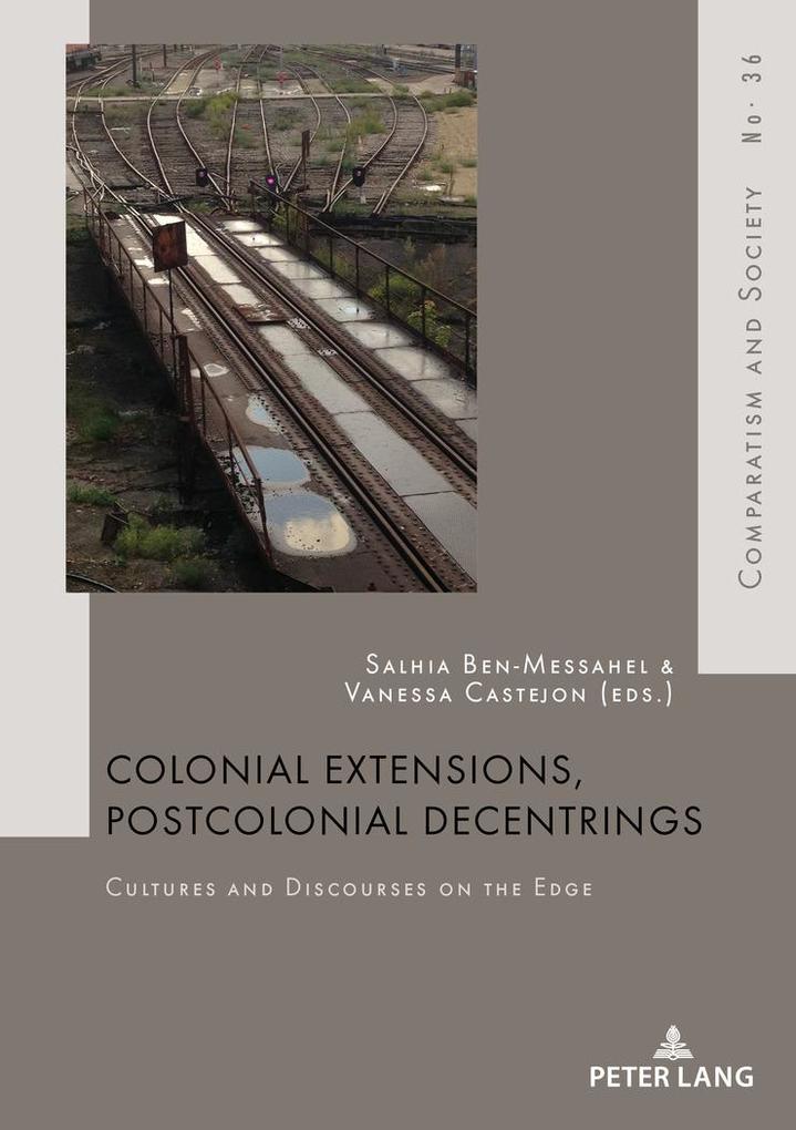Colonial Extensions Postcolonial Decentrings