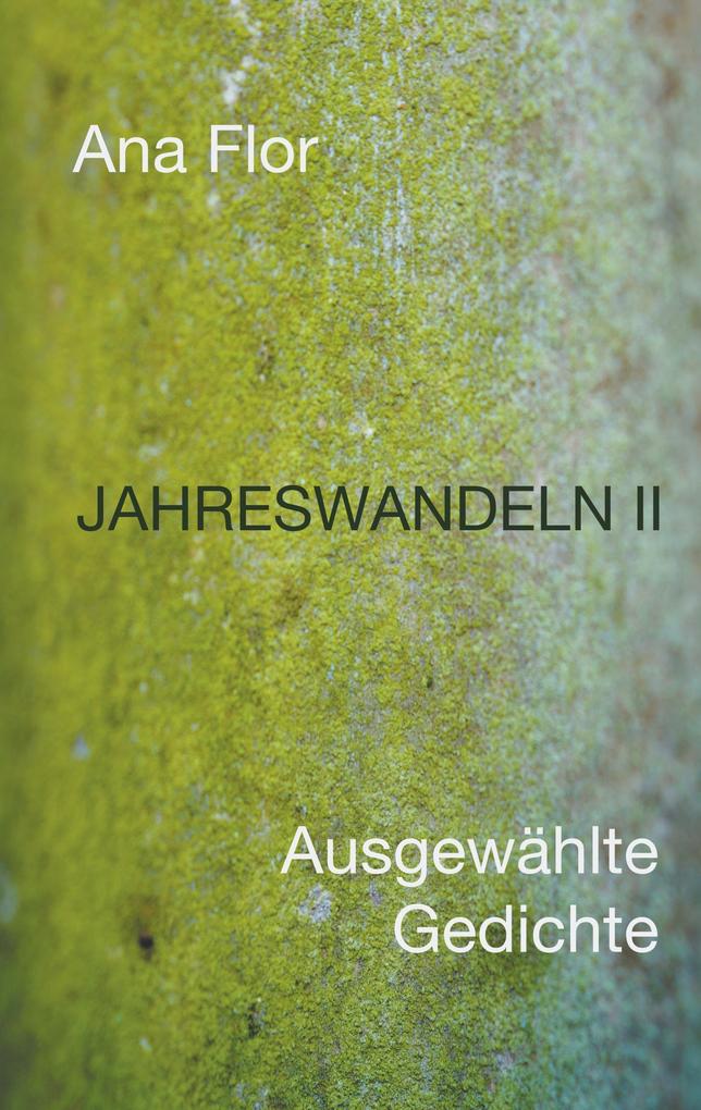 Jahreswandeln II