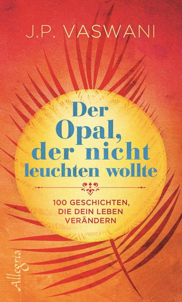 Der Opal der nicht leuchten wollte
