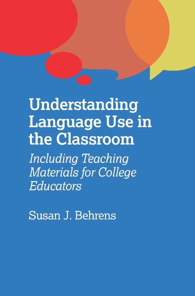 Understanding Language Use in the Classroom