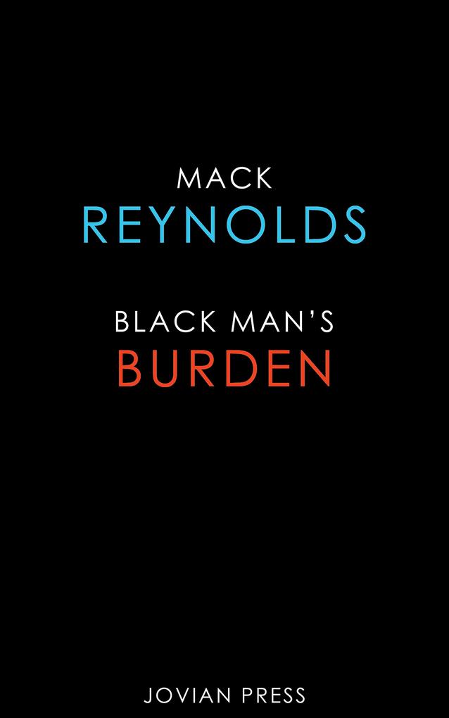 Black Man‘s Burden