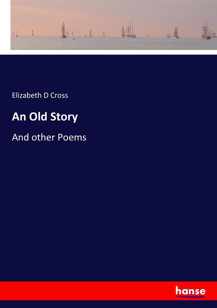 Image of An Old Story