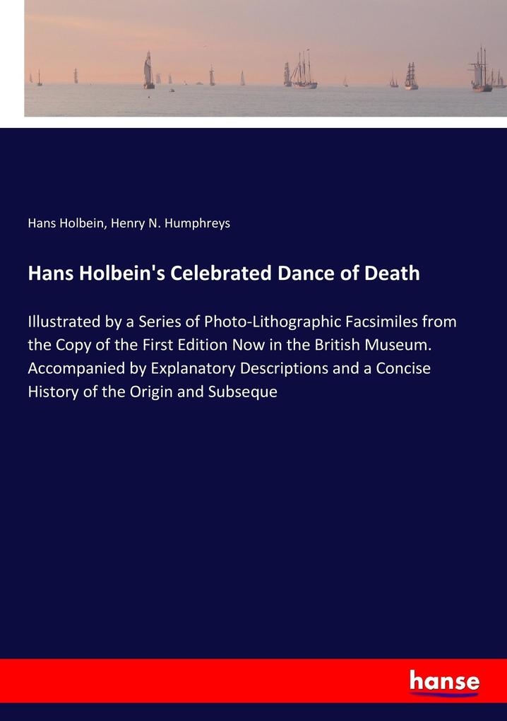 Hans Holbein‘s Celebrated Dance of Death