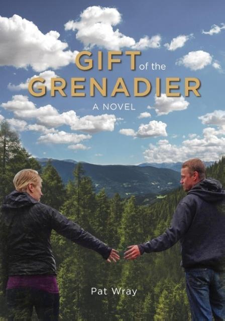 Gift of the Grenadier - Pat Wray