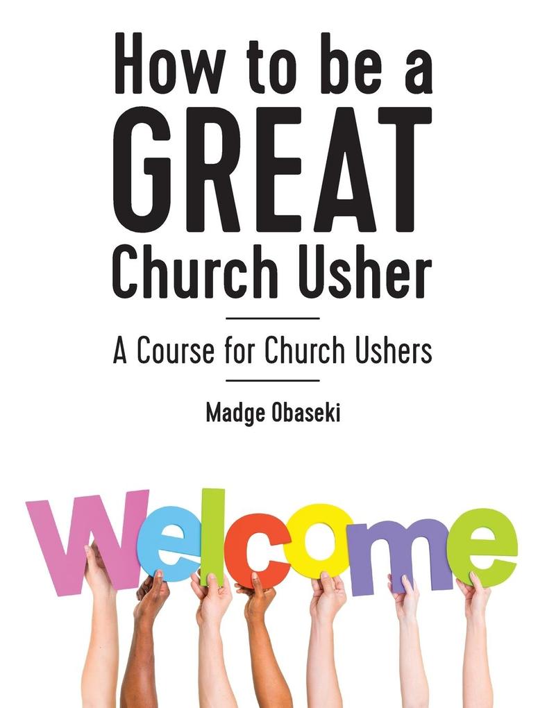 How to be a GREAT Church Usher