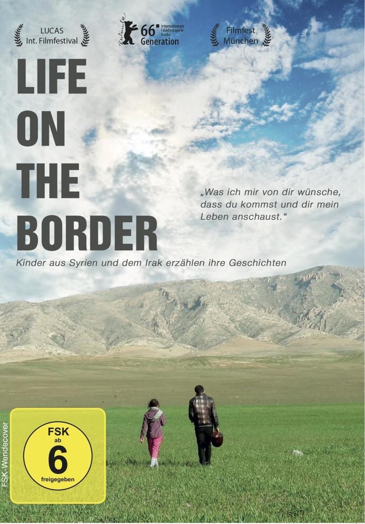 Life on the border - Kinder aus Syrien und dem Irak erzählen ihre Geschichten