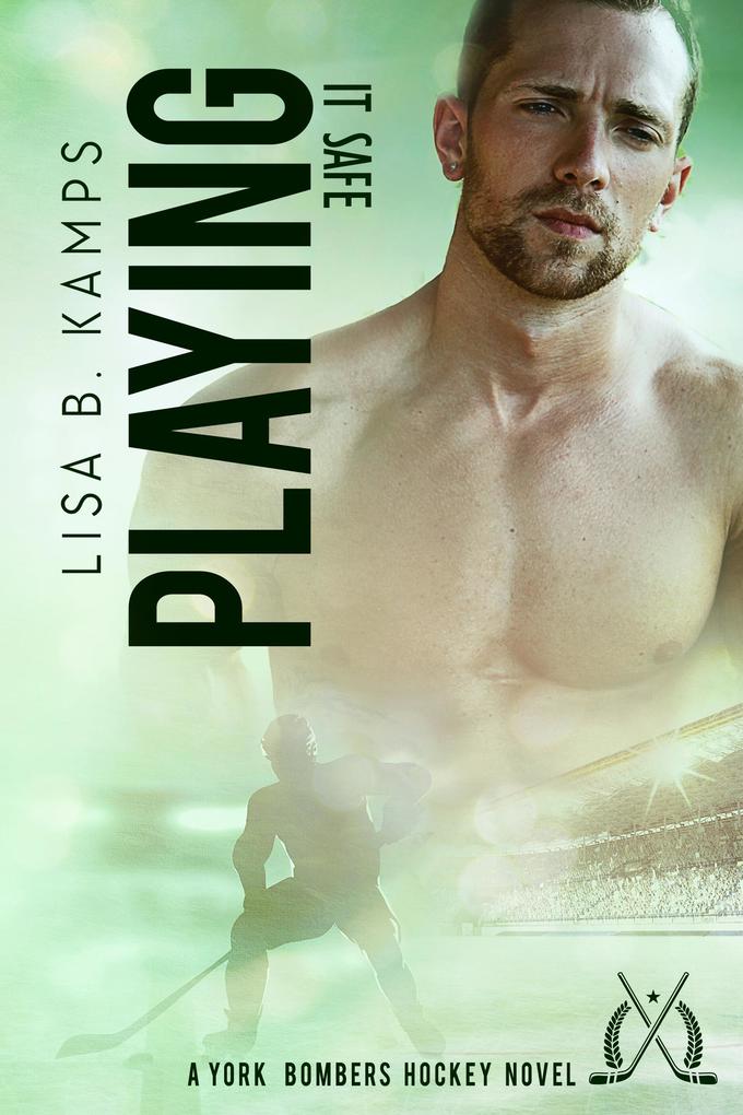 Playing it Safe (The York Bombers #5)