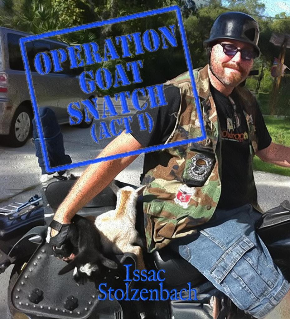 Operation Goat Snatch (Act I)