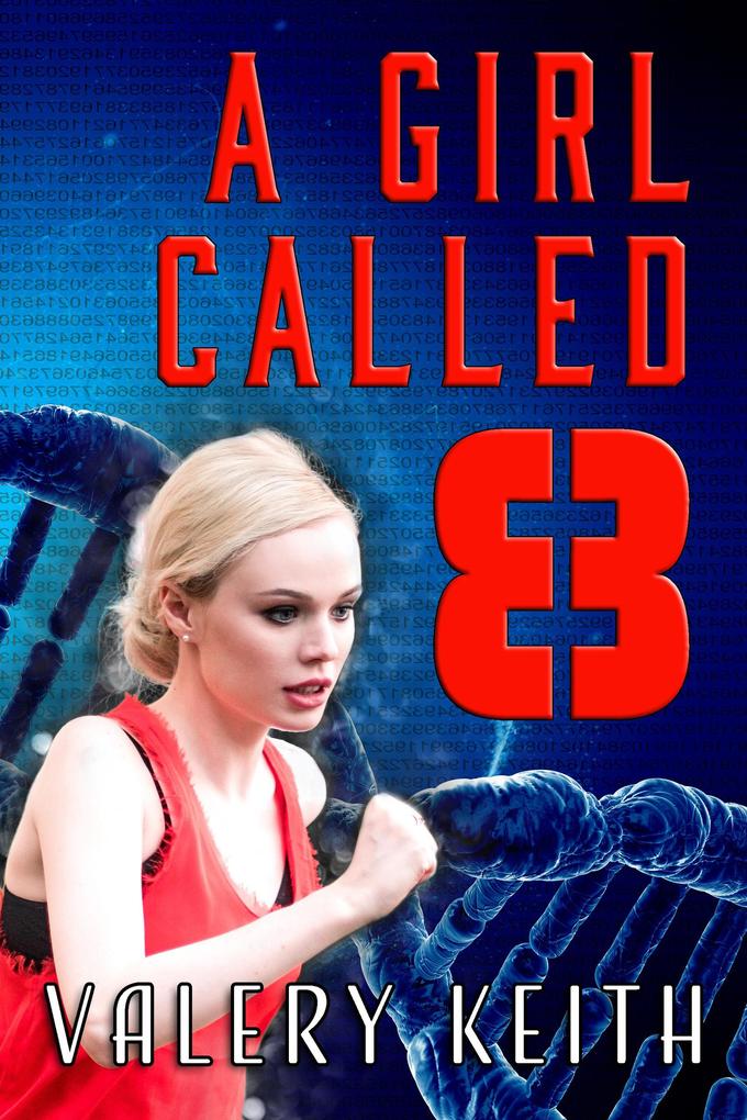 A Girl Called Eight (The Sentinel Series #2)