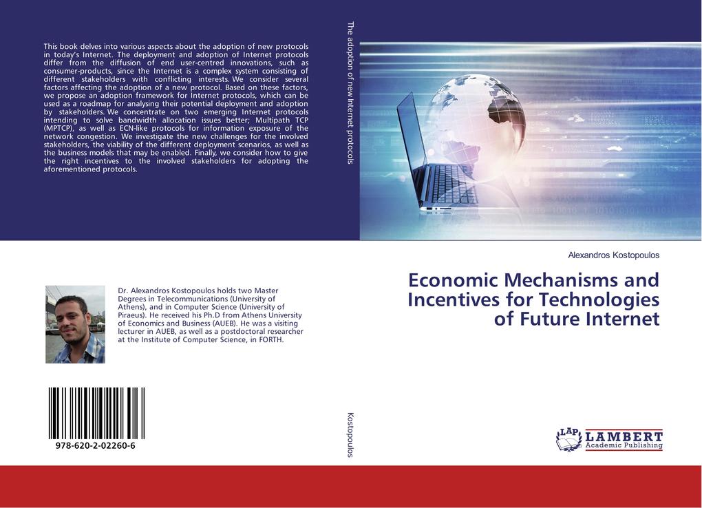 Economic Mechanisms and Incentives for Technologies of Future Internet