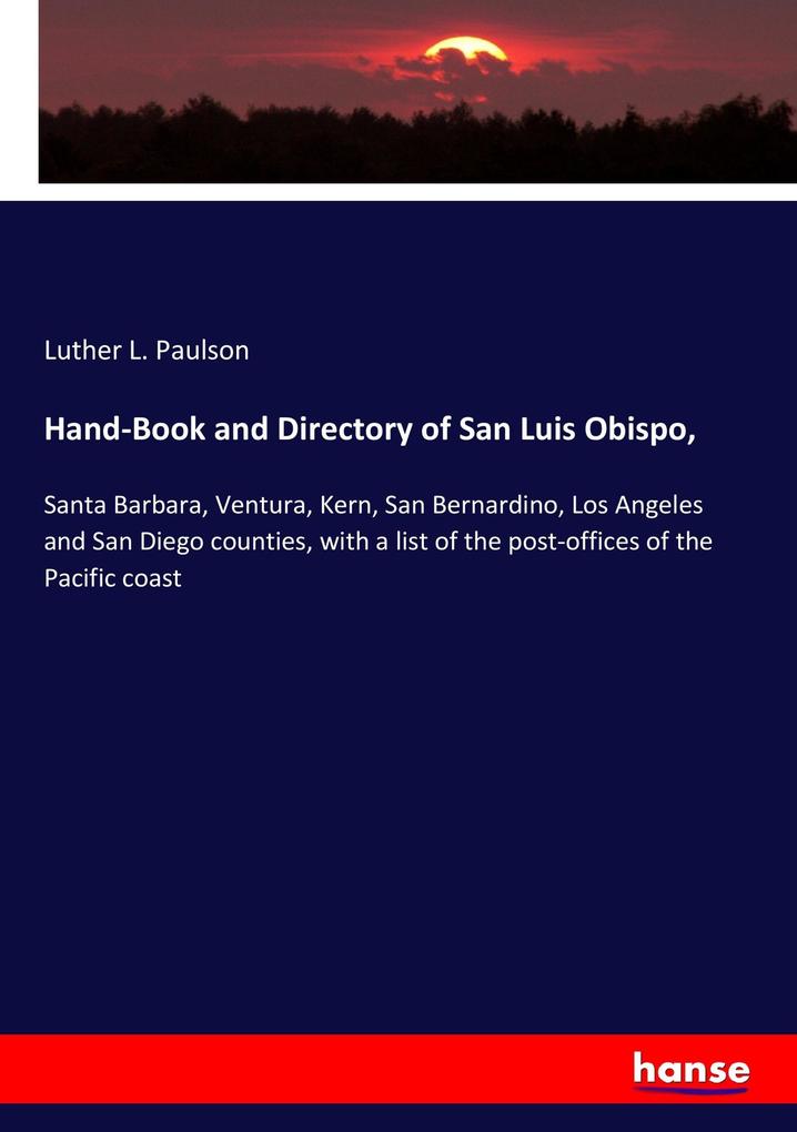 Hand-Book and Directory of San Luis Obispo