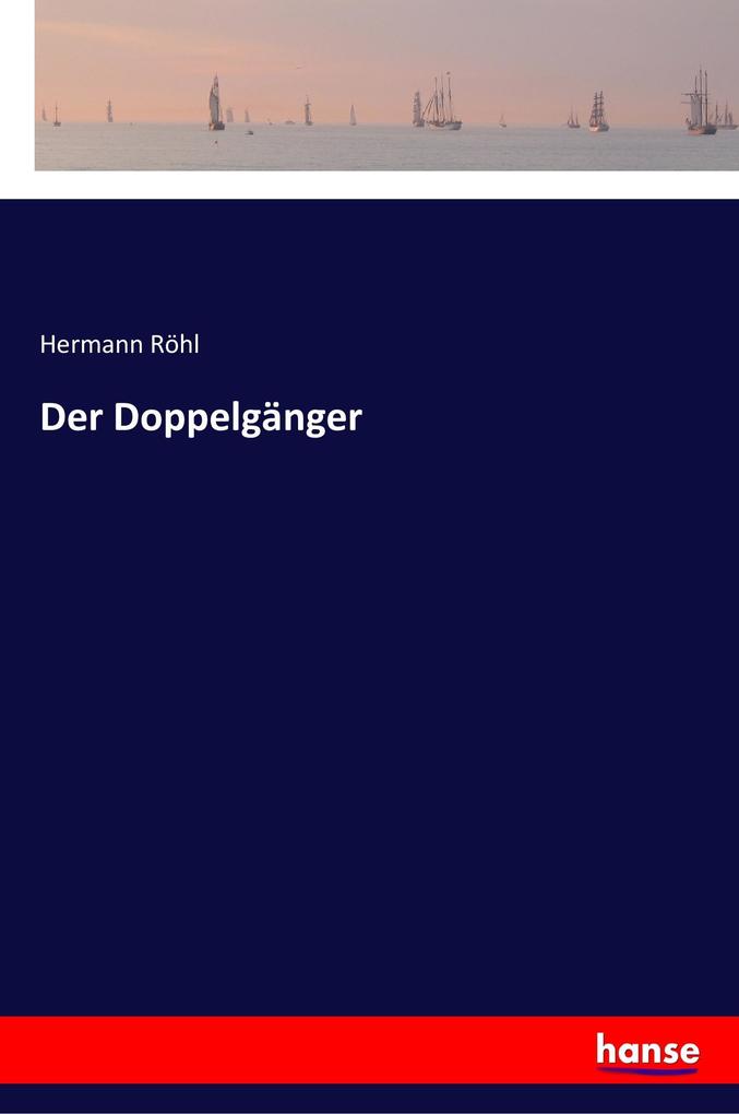 Der Doppelgänger - Hermann Röhl