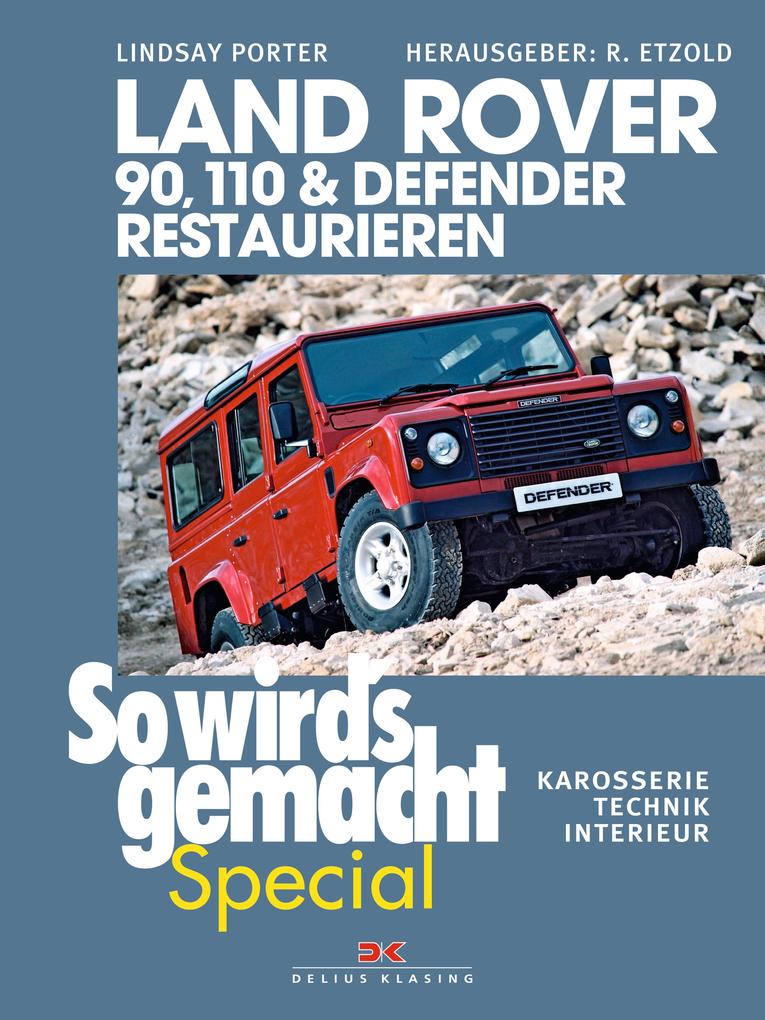 Land Rover 90 110 & Defender restaurieren