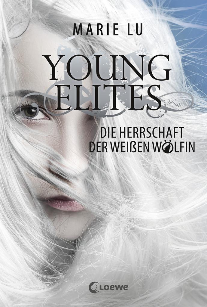 Image of Die Herrschaft Der Weißen Wölfin / Young Elites Bd.3 - Marie Lu, Gebunden