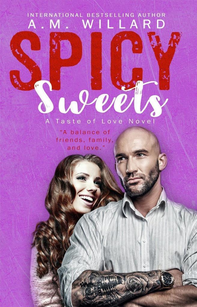 Spicy Sweets (A Taste of Love Series #4)