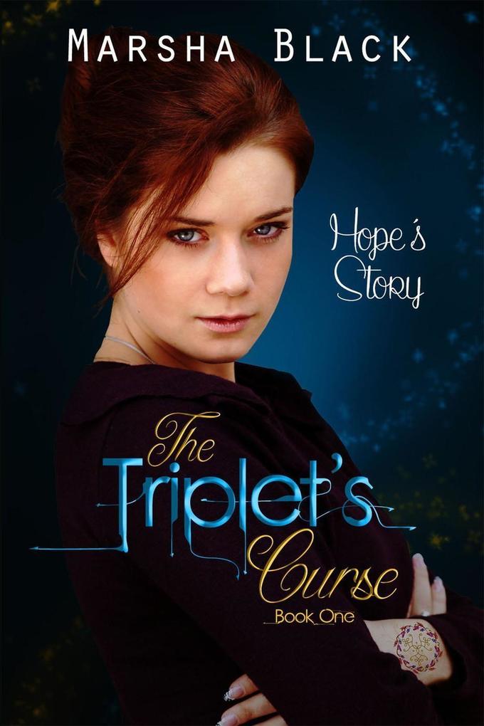 The Triplet‘s Curse - Hope‘s Story (Book One)