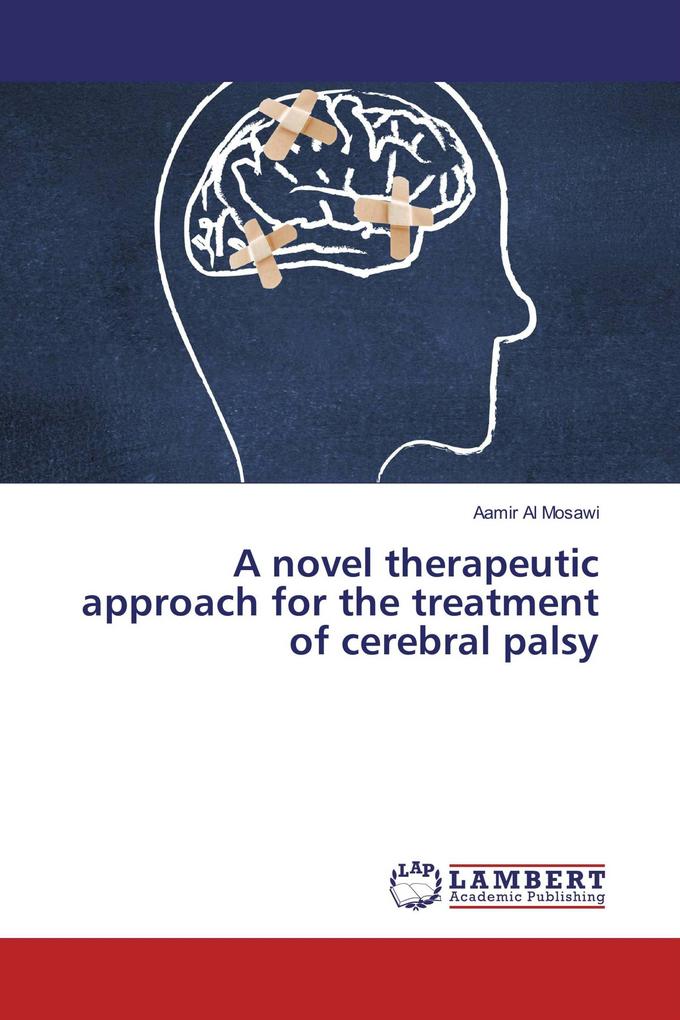 A novel therapeutic approach for the treatment of cerebral palsy