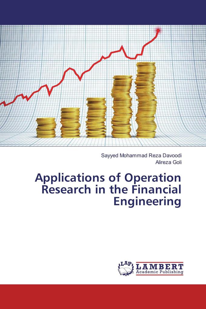 Applications of Operation Research in the Financial Engineering