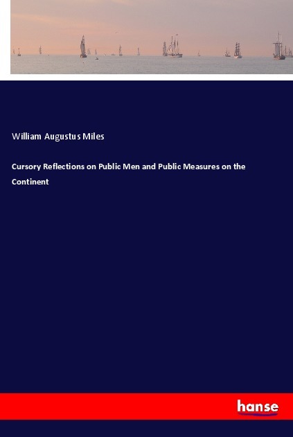Image of Cursory Reflections on Public Men and Public Measures on the Continent