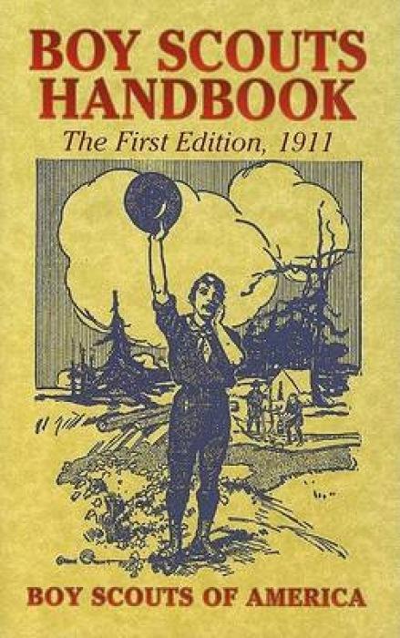 Boy Scouts Handbook: The First Edition 1911