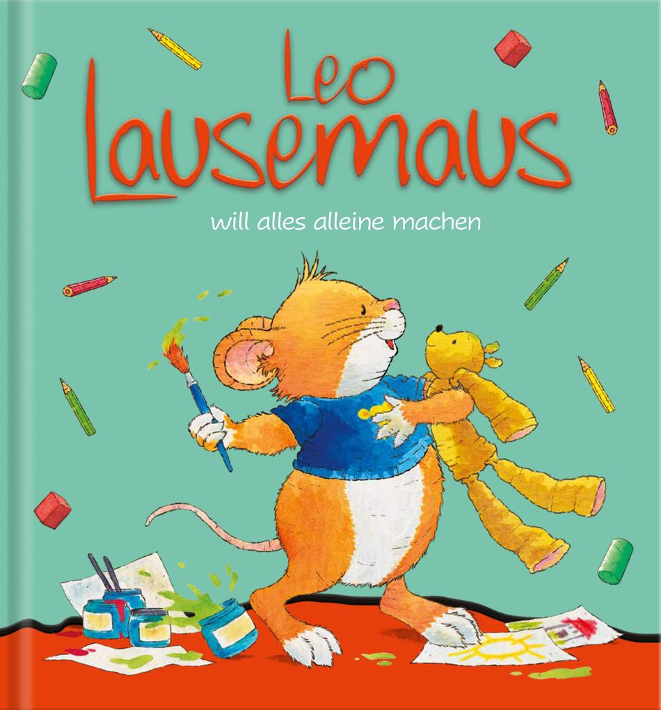 Image of Leo Lausemaus will alles alleine machen