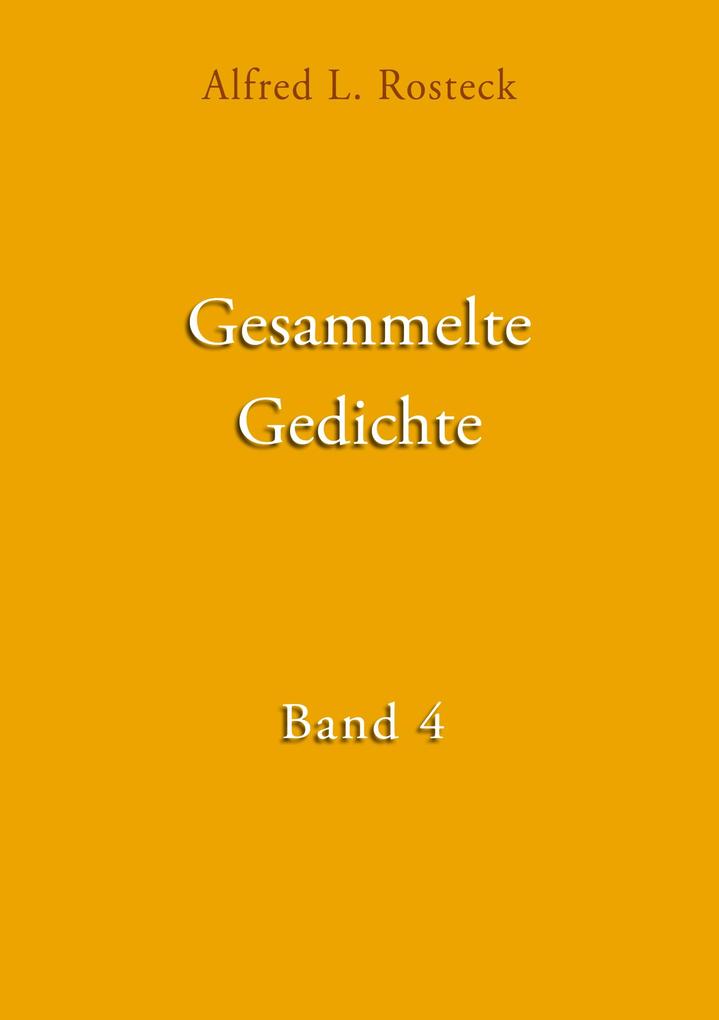 Gesammelte Gedichte Band 4