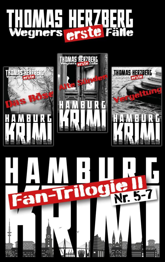 Fantrilogie II: Wegners erste Fälle (Teil 5-7) als eBook Fantrilogie II: Wegners erste Fälle (Teil 5-7) als eBook