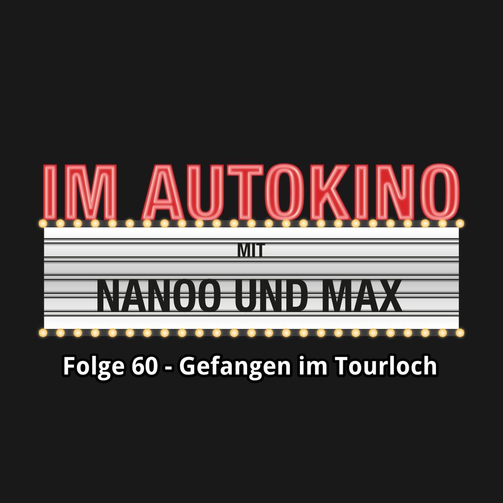 Im Autokino Folge 60: Gefangen im Tourloch