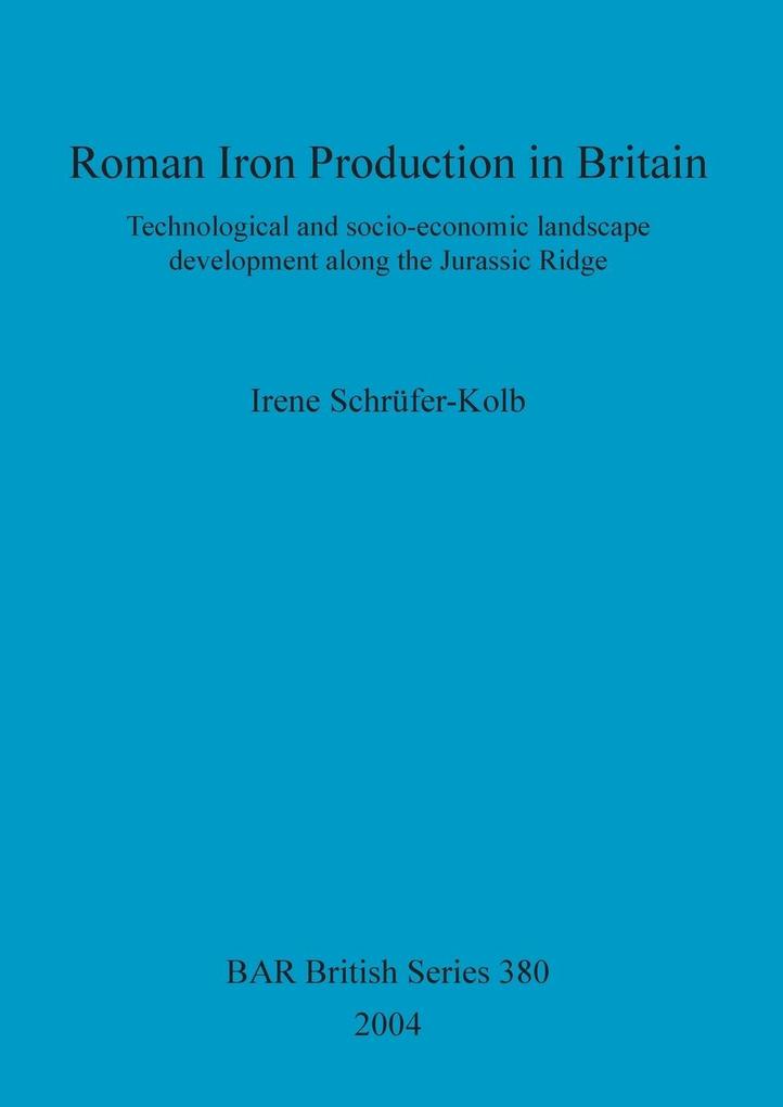 Roman Iron Production in Britain