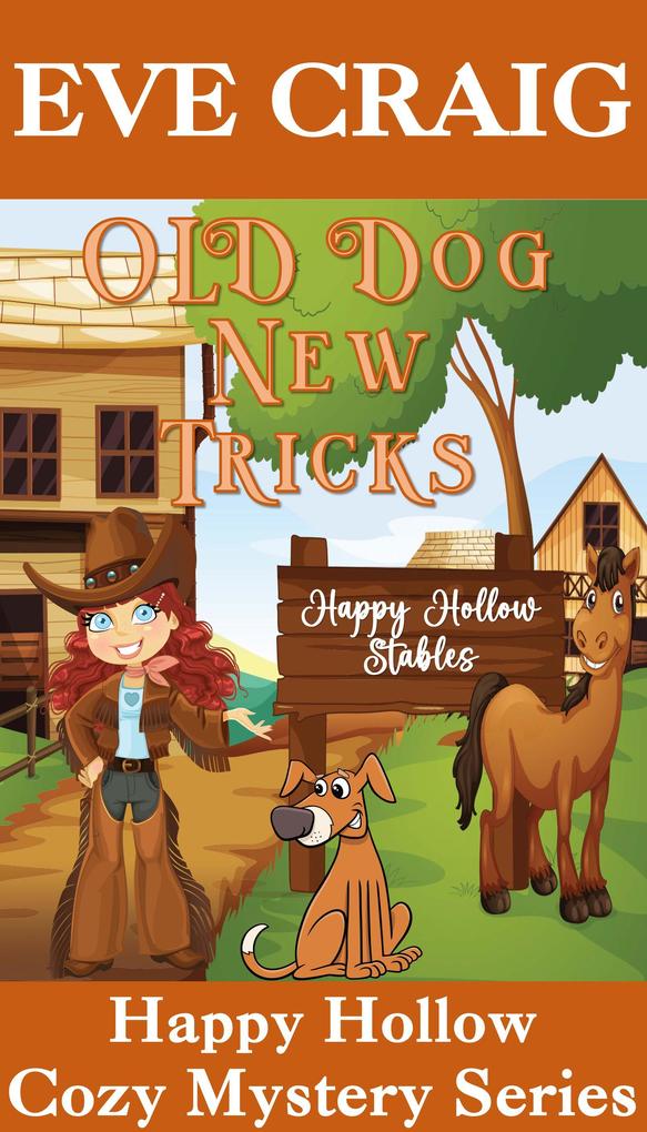 Old Dog New Tricks (Happy Hollow Cozy Mystery Series #3)