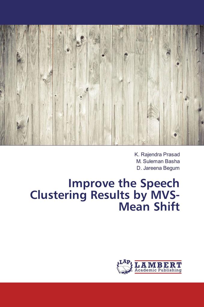 Improve the Speech Clustering Results by MVS-Mean Shift