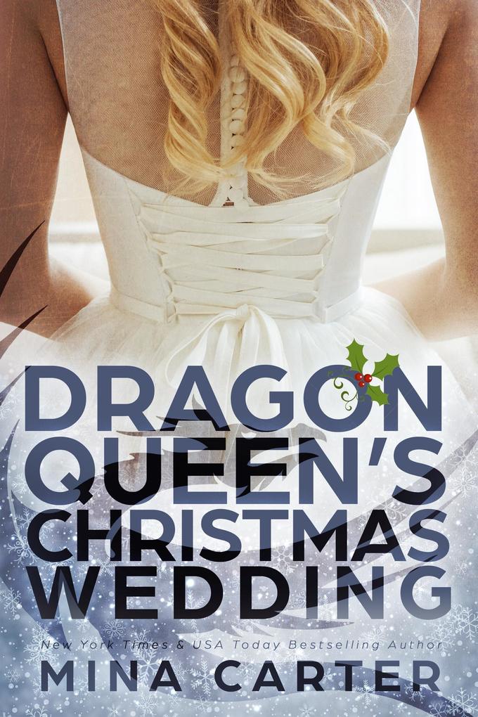 The Dragon Queen‘s Christmas Wedding (Dragon‘s Council #3)