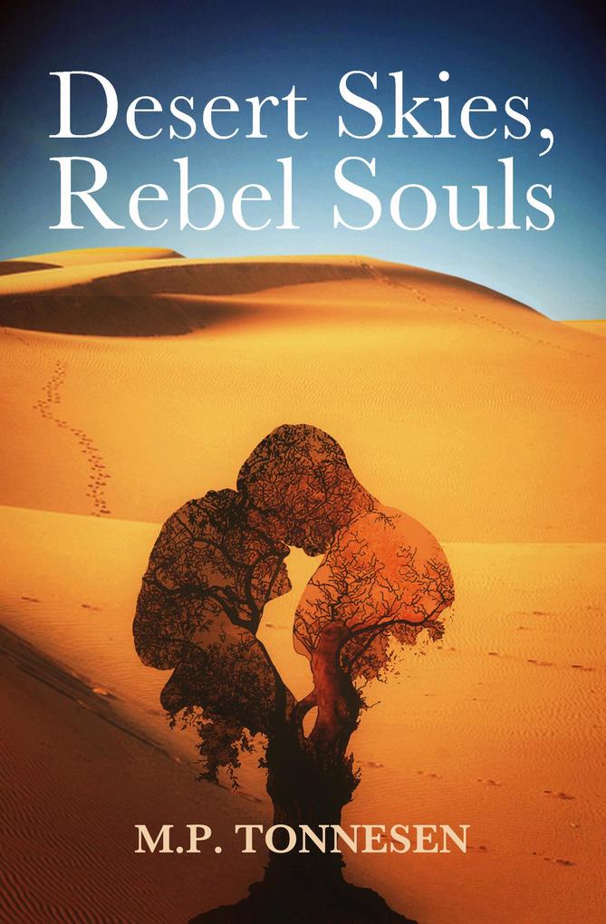 Desert Skies Rebel Souls