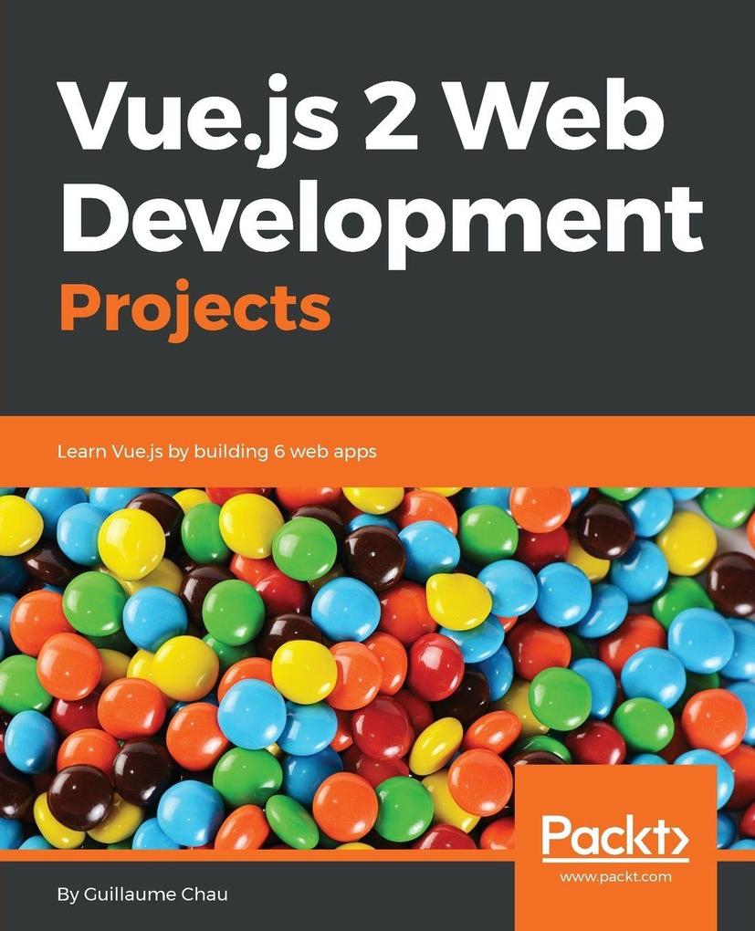 Vue.js 2 Web Development Projects