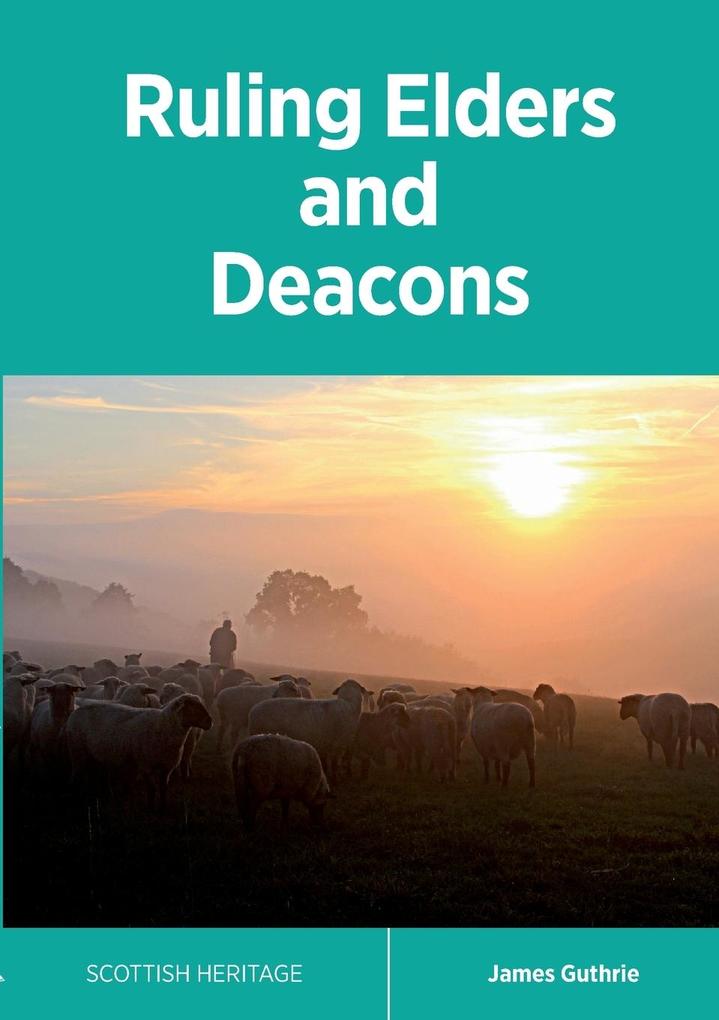 Ruling Elders and Deacons
