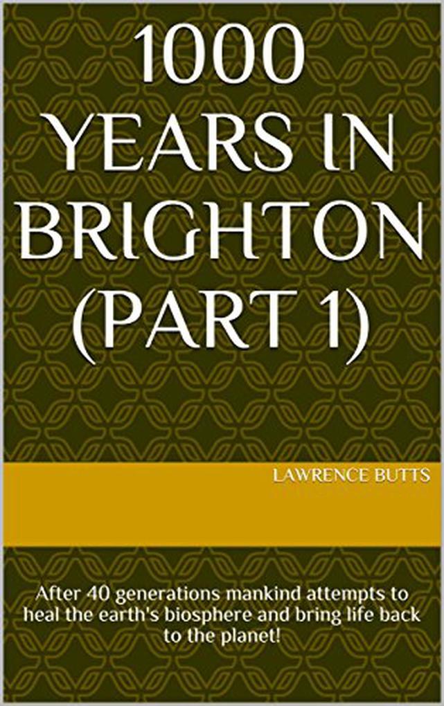 1000 Years in Brighton (Part 1)