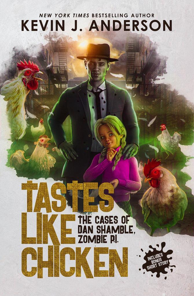 Tastes Like Chicken (Dan Shamble Zombie PI #6)