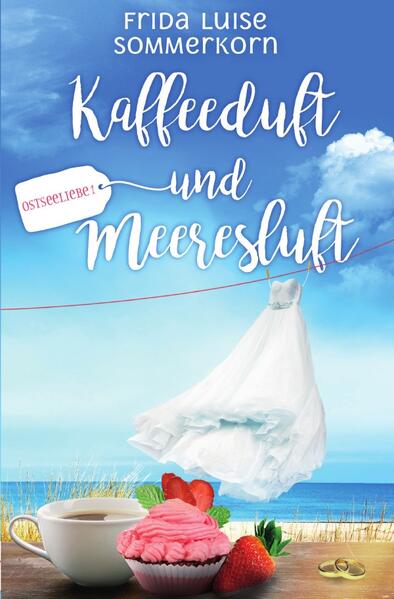 Image of Ostseeliebe - Trilogie / Kaffeeduft und Meeresluft