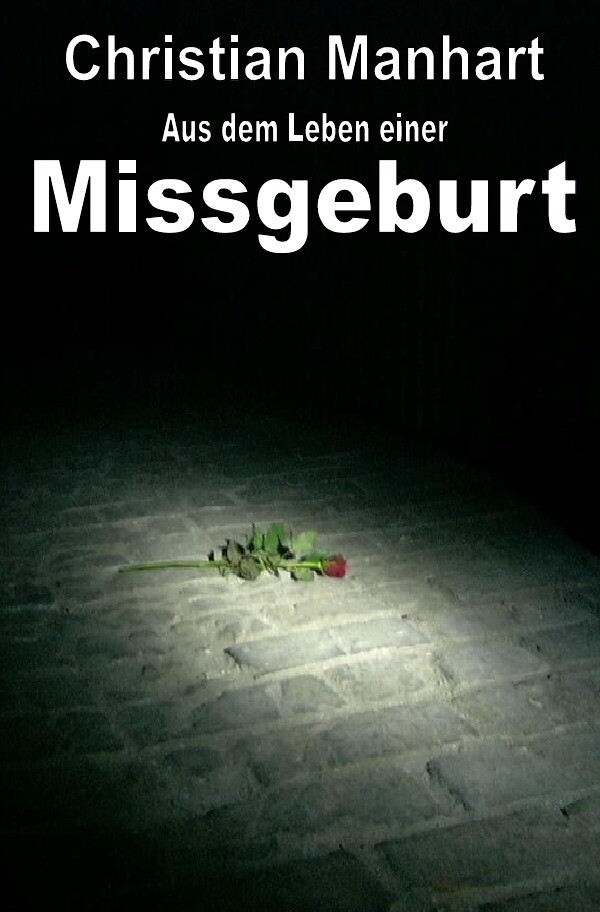 Image of Aus dem Leben einer Missgeburt