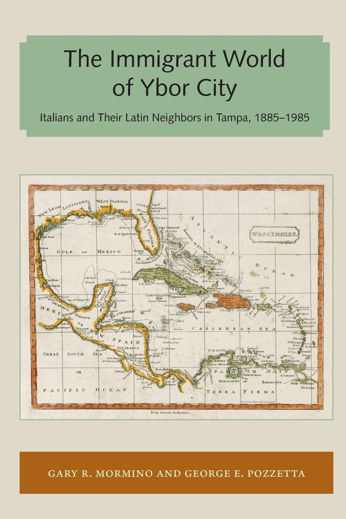 The Immigrant World of Ybor City