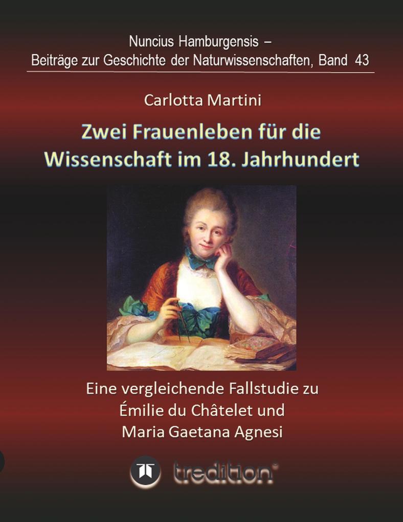 Zwei Frauenleben für die Wissenschaft im 18. Jahrhundert