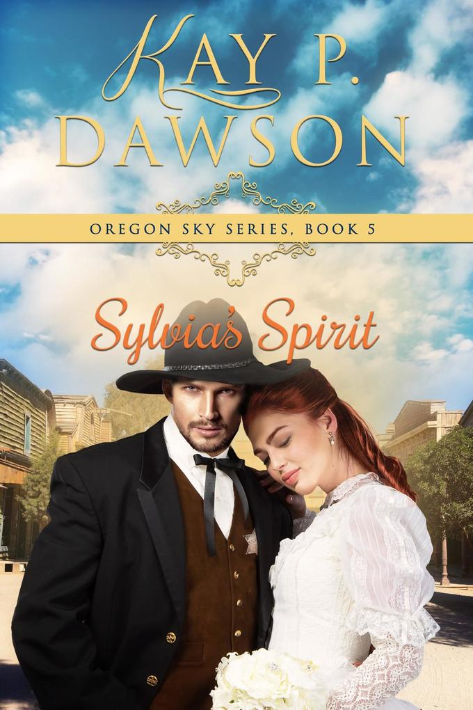 Sylvia‘s Spirit (Oregon Sky #5)