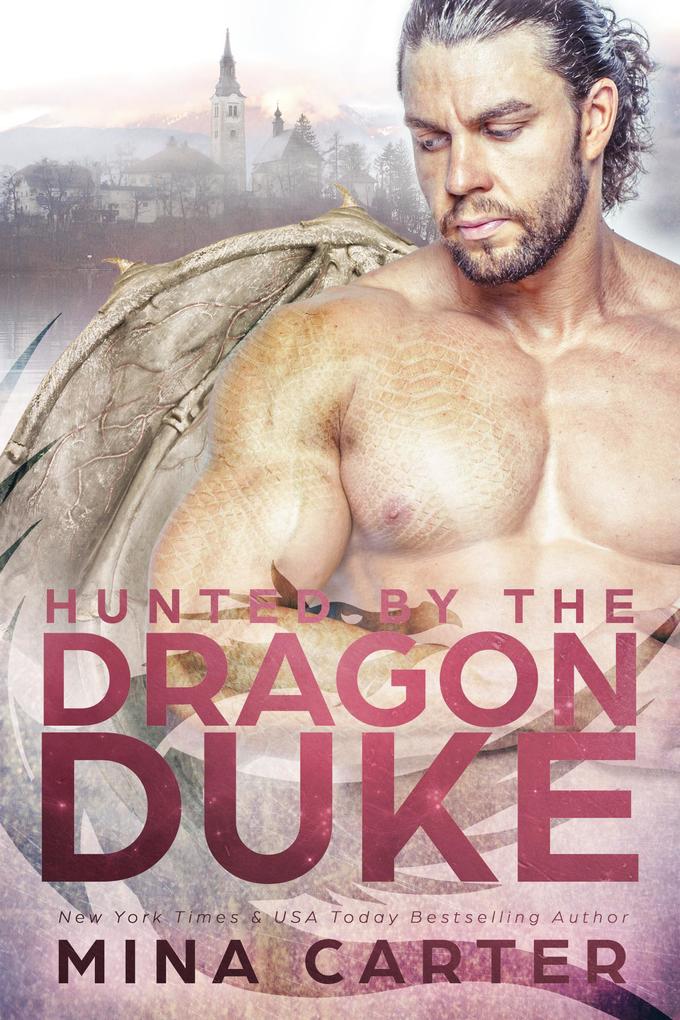 Hunted By The Dragon Duke (Dragon‘s Council #1)