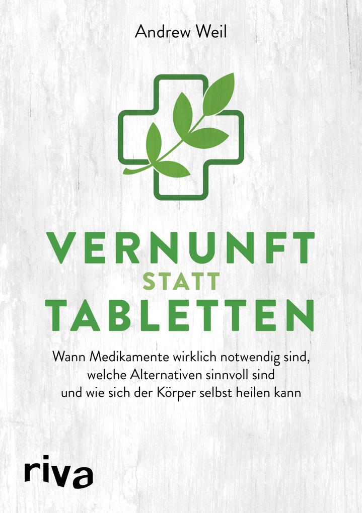 Vernunft statt Tabletten