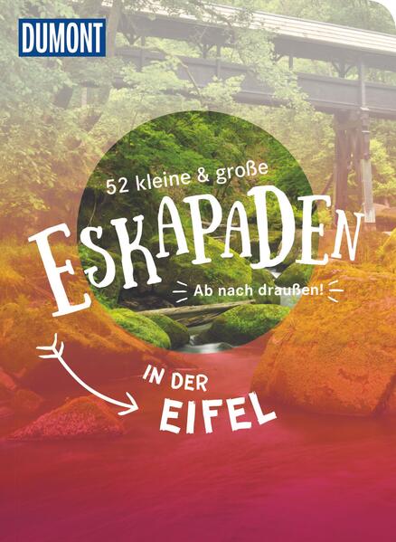 Image of 52 kleine & große Eskapaden in der Eifel