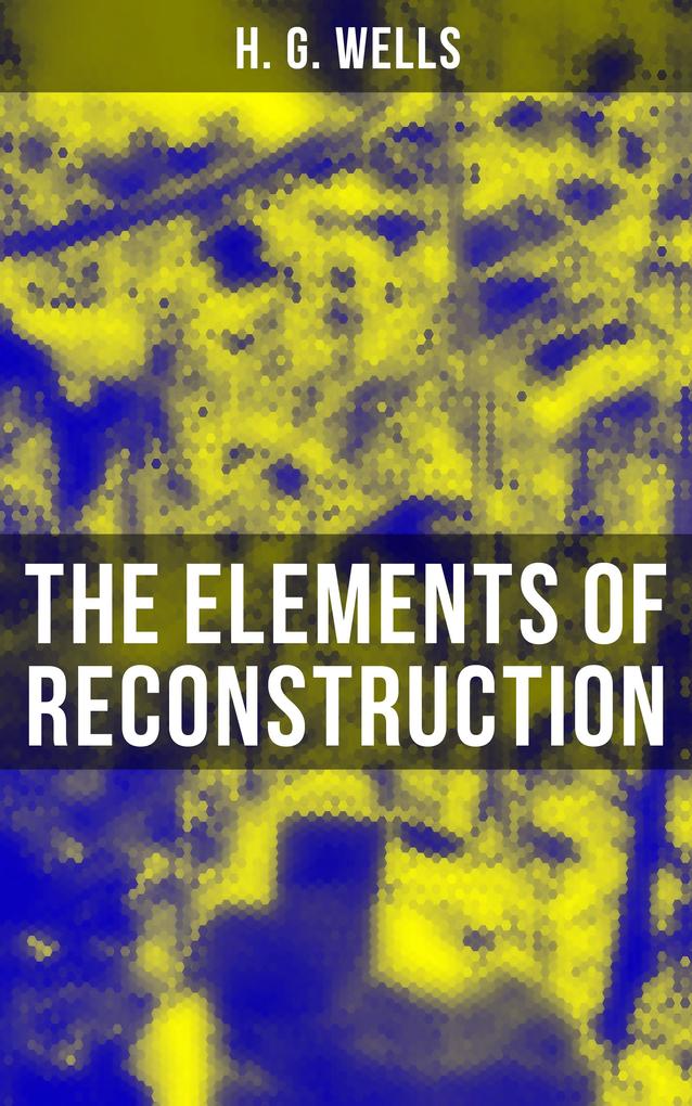 THE ELEMENTS OF RECONSTRUCTION