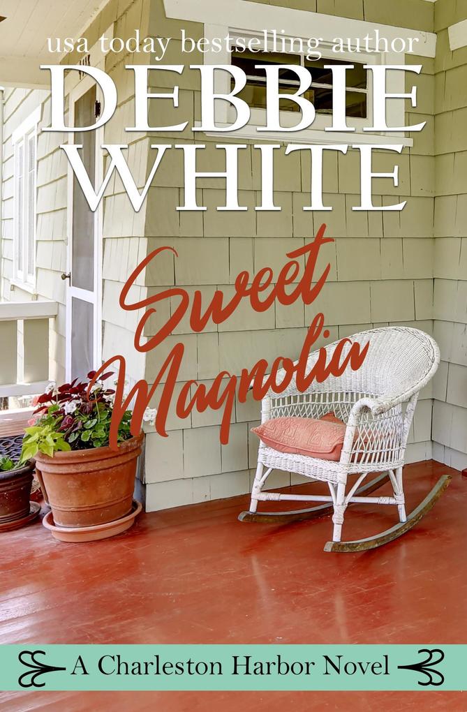 Sweet Magnolia (A Charleston Harbor Novel #2)