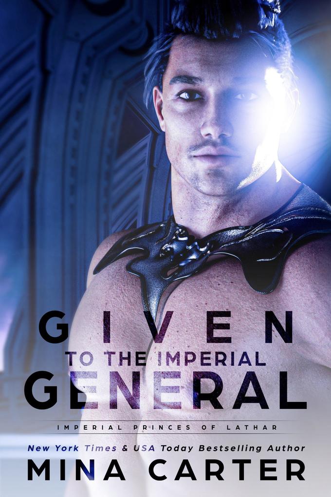 Given to the Imperial General (Imperial Princes of Lathar #2)